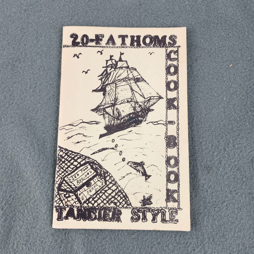 20 Fathoms Cook Book Tangier Style Frank Dize Paperback Cookbook Chesapeake 1977
